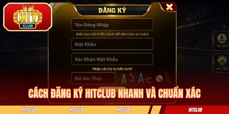 Cách đăng ký HITCLUB nhanh và chuẩn xác