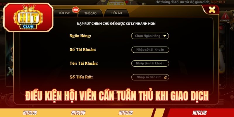 Điều kiện hội viên cần tuân thủ khi giao dịch
