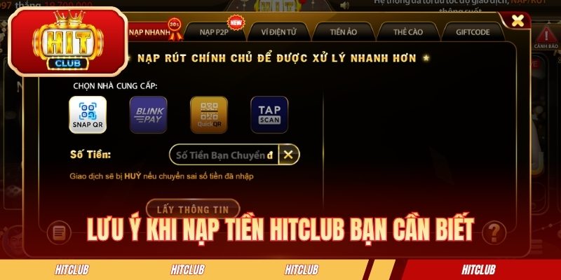 Lưu ý khi nạp tiền HITCLUB bạn cần biết