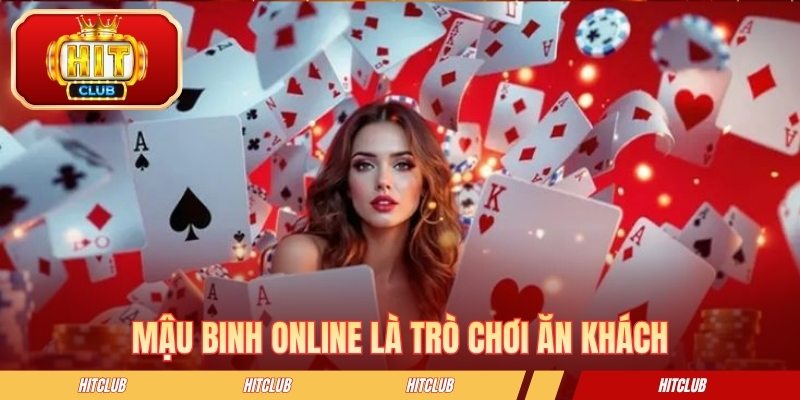 Mậu binh online là trò chơi ăn khách