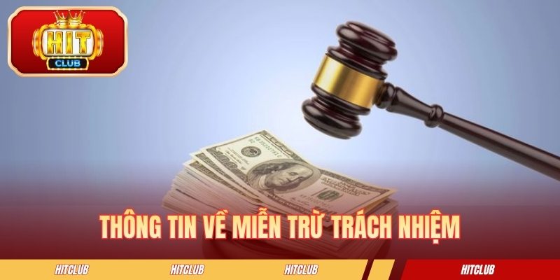 Tổng quan về miễn trừ trách nhiệm