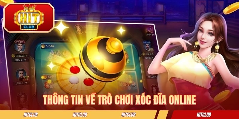 Thông tin cơ bản về trò chơi xóc đĩa online