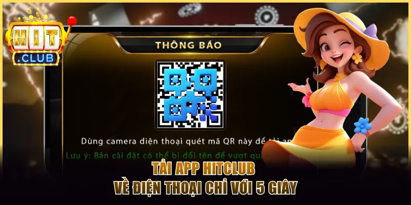 Tải app Hitclub về điện thoại chỉ với 5 giây